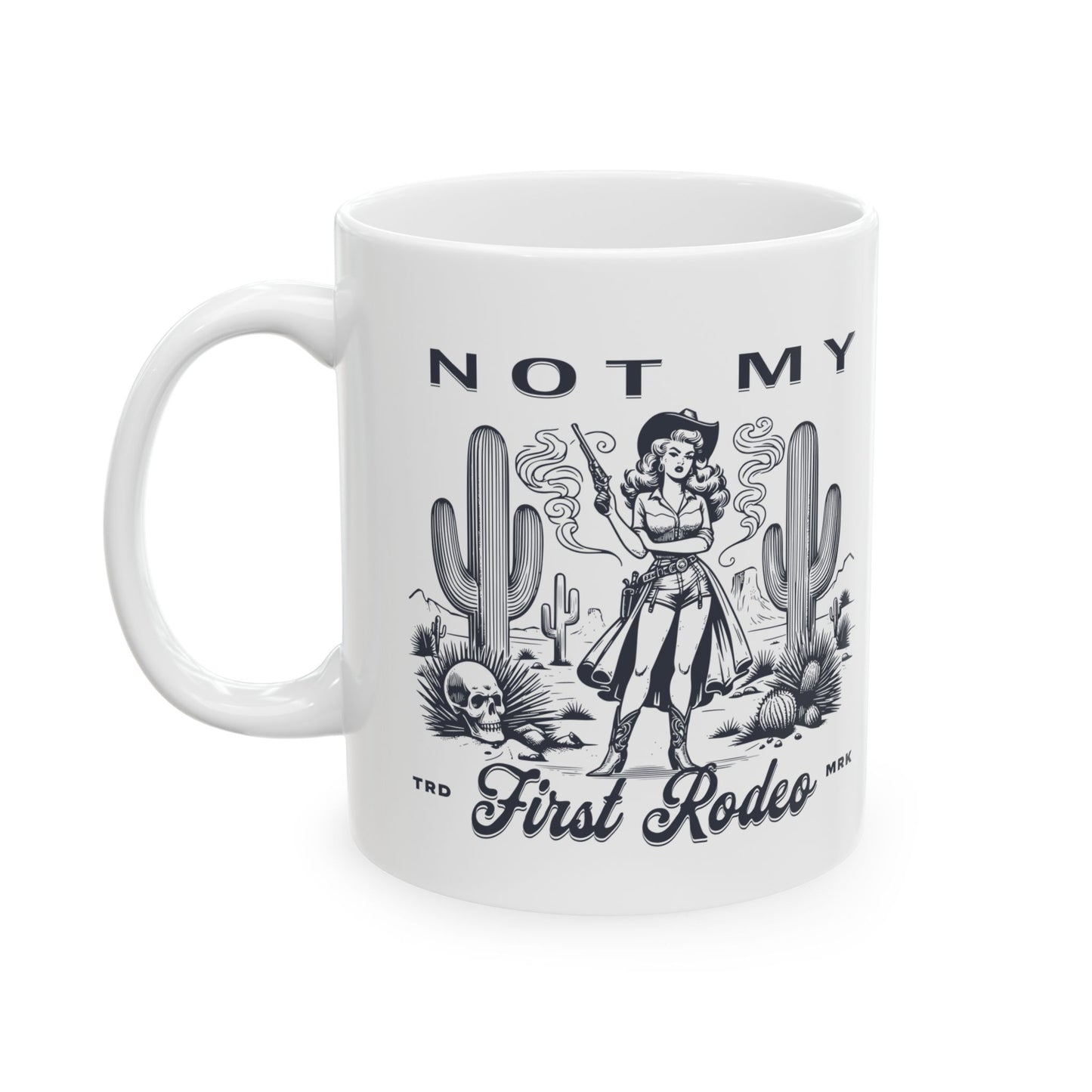 'Not My First Rodeo' 11oz Ceramic Coffee Mug