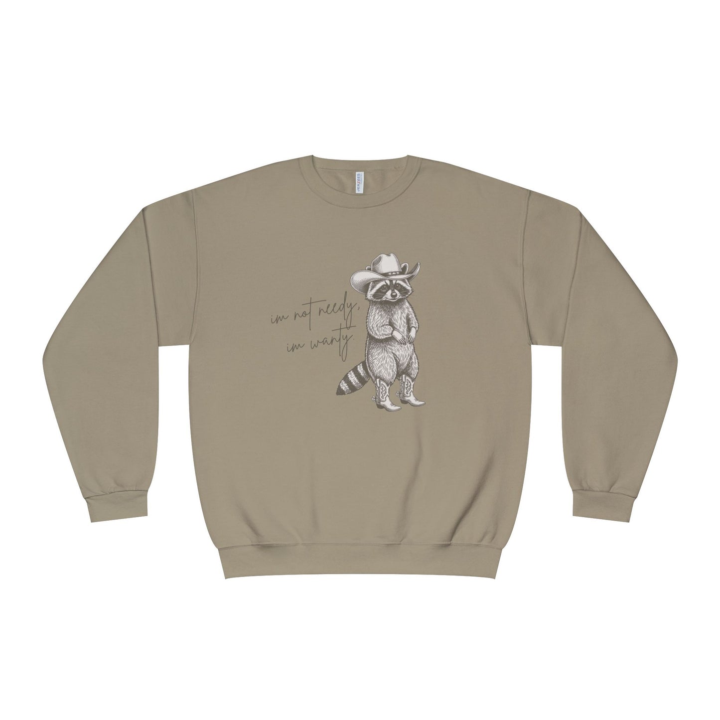 I'm Not Needy Raccoon Cowboy Crewneck Sweatshirt