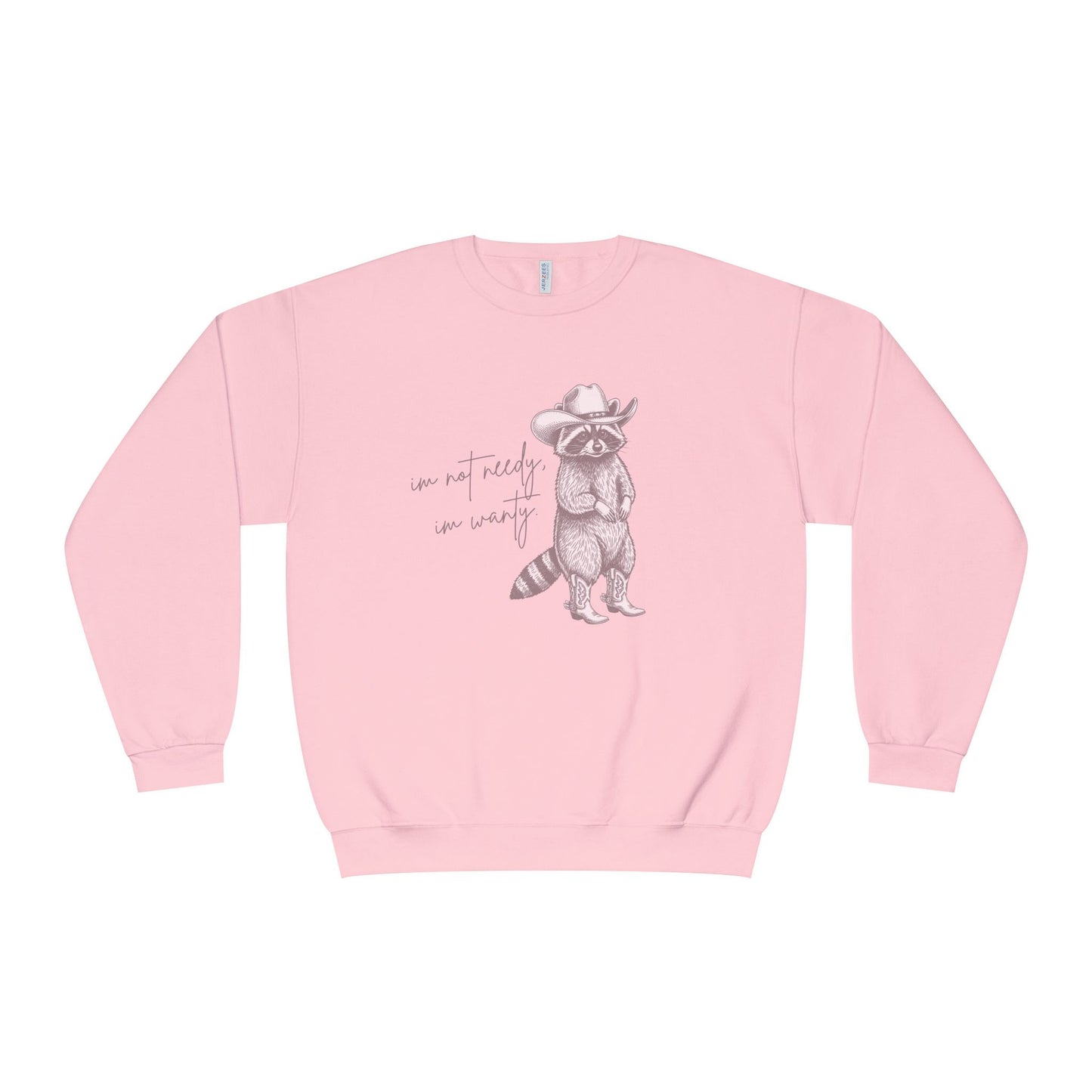 I'm Not Needy Raccoon Cowboy Crewneck Sweatshirt
