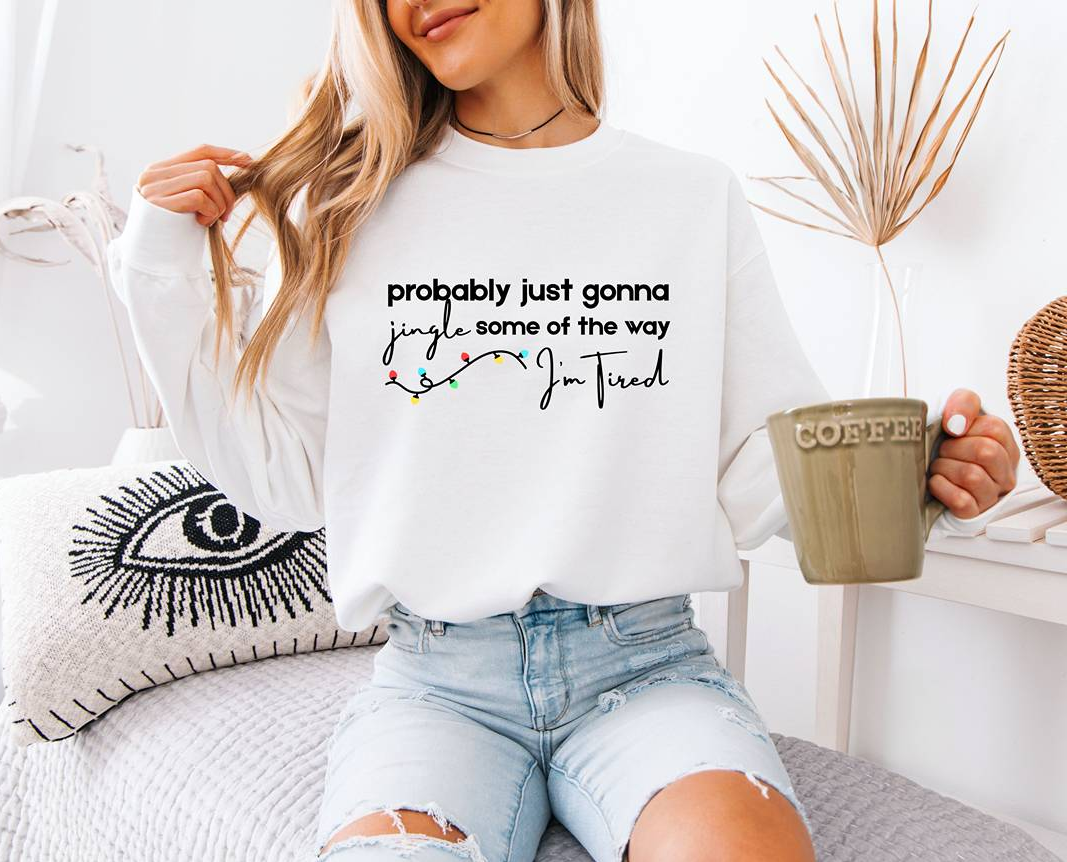 "Probably Just Gonna Jingle Some of the Way" Jerzees Crewneck Sweatshirt